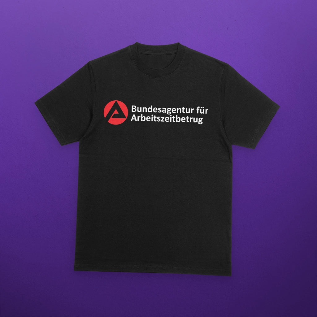 Bundesagentur für Arbeitszeitbetrug Shirt Schwarz Meme Design