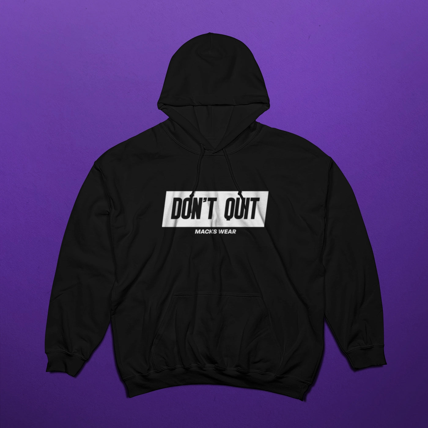 Macks_Tv - Don't Quit - Hoodie